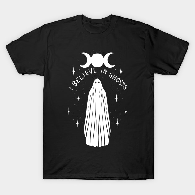 I Believe In Ghosts T-Shirt by TeeAbe